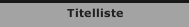 Titelliste